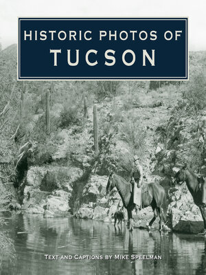 cover image of Historic Photos of Tucson